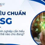tiêu chuẩn esg là gì