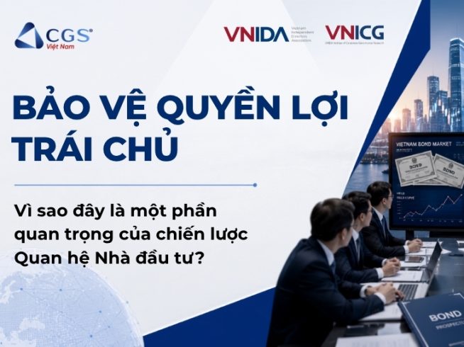 Bảo vệ quyền lợi trái chủ Vì sao đây là một phần quan trọng của chiến lược Quan hệ Nhà đầu tư