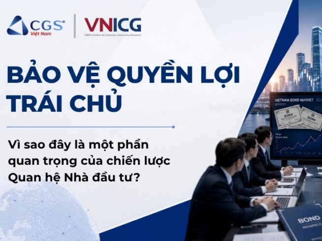Bảo vệ quyền lợi trái chủ Vì sao đây là một phần quan trọng của chiến lược Quan hệ Nhà đầu tư